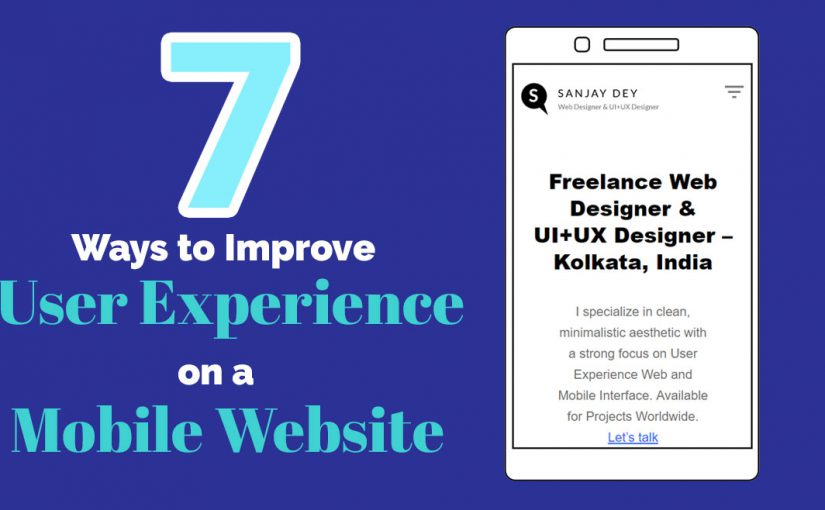 7 Ways to Improve User Experience on a Mobile Web Design