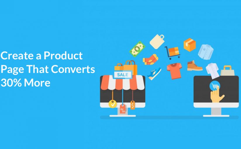 How to Create a Product Page That Converts 30% More