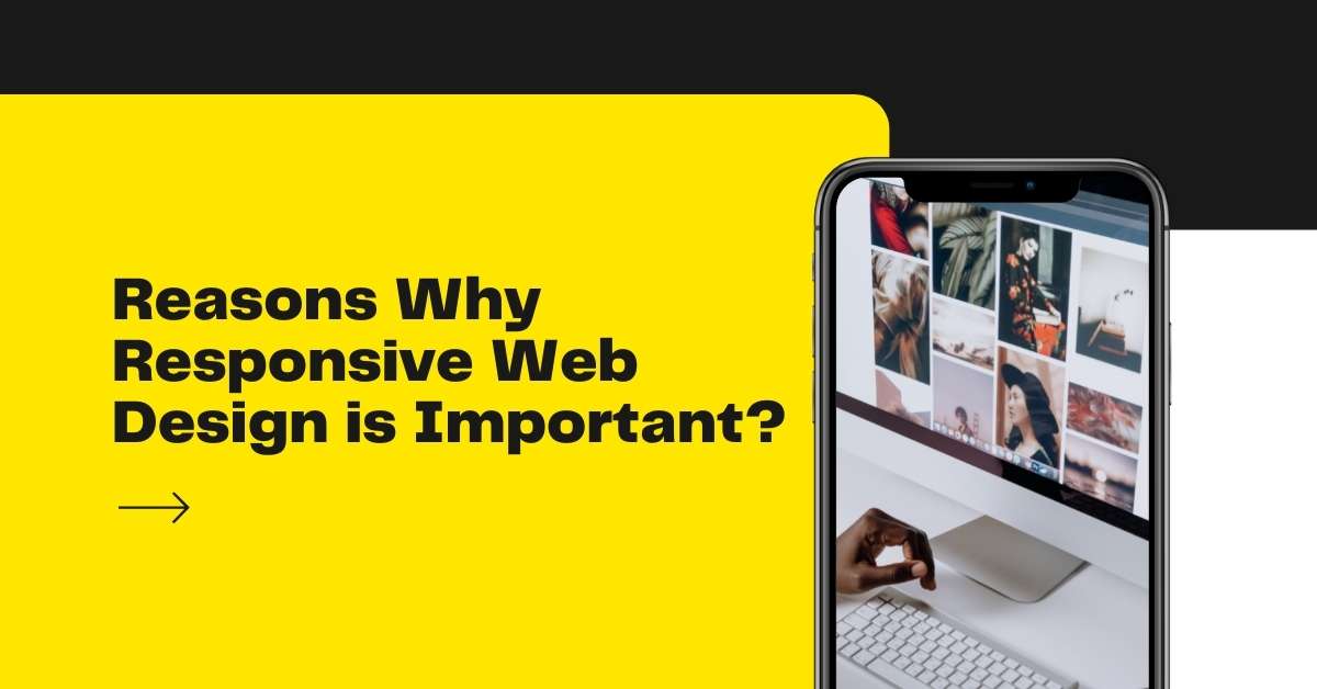 Reasons why Responsive Web Design is Important