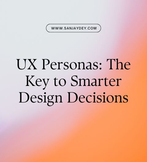 How to Create UX Personas for Better Design Decisions