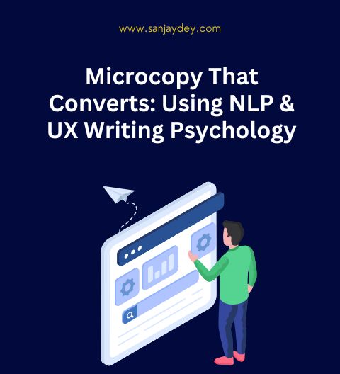 Microcopy That Converts: Using NLP & UX Writing Psychology
