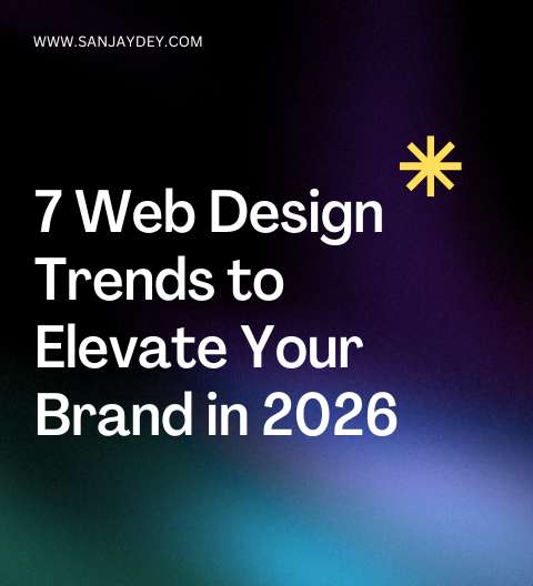 7 Web Design Trends Every Brand Should Follow in 2026