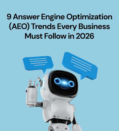 9 Answer Engine Optimization (AEO) Trends Every Business Must Follow in 2026