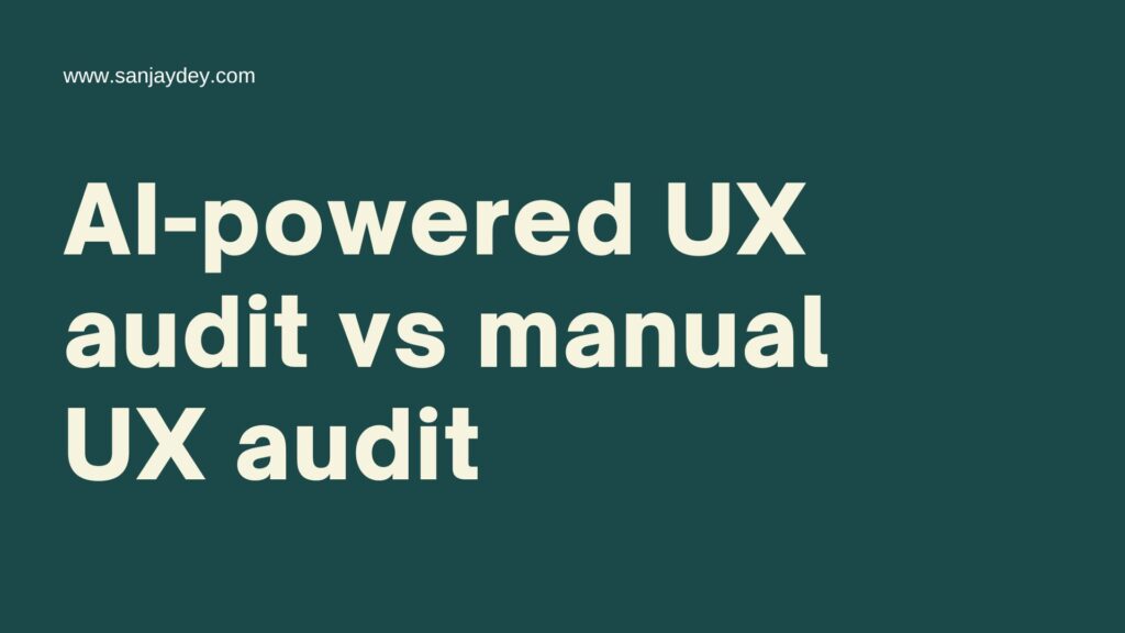 AI-powered UX audit vs manual UX audit